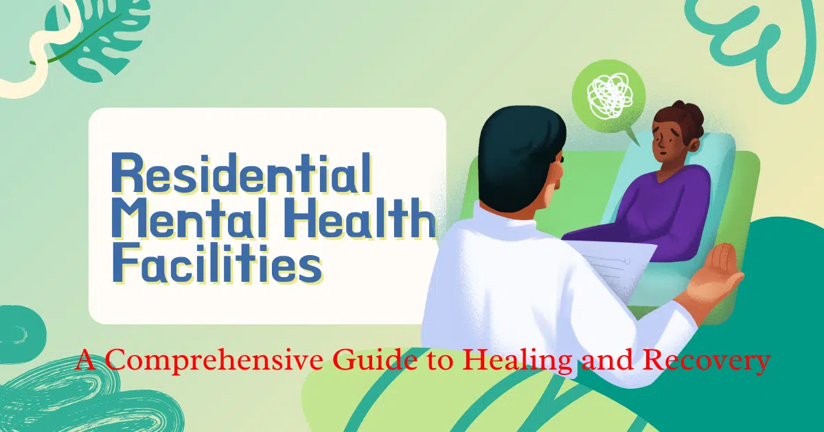 Residential Mental Health Facilities