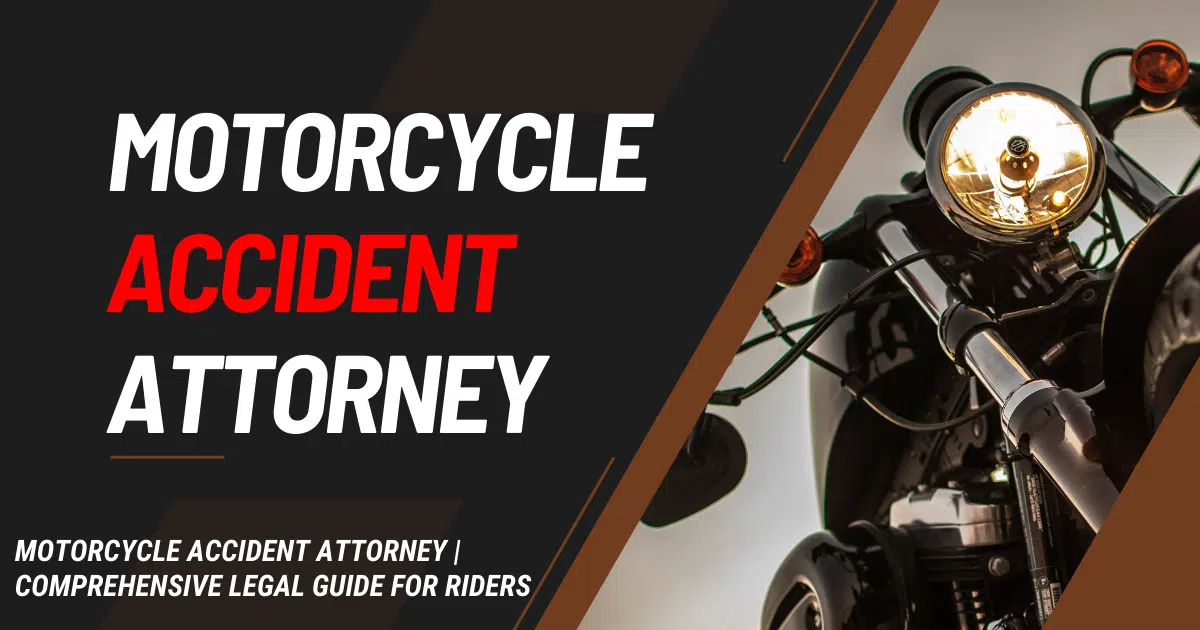 motorcycle accident attorney